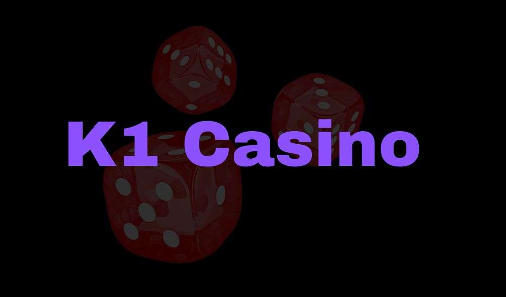 k1 casino