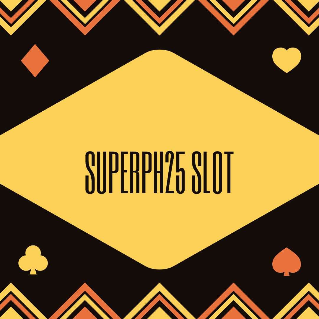 SuperPH25 Slot