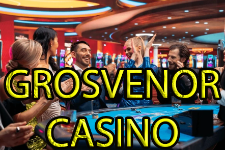 Grosvenor Casino