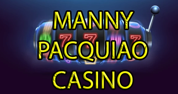 Manny Pacquiao Casino