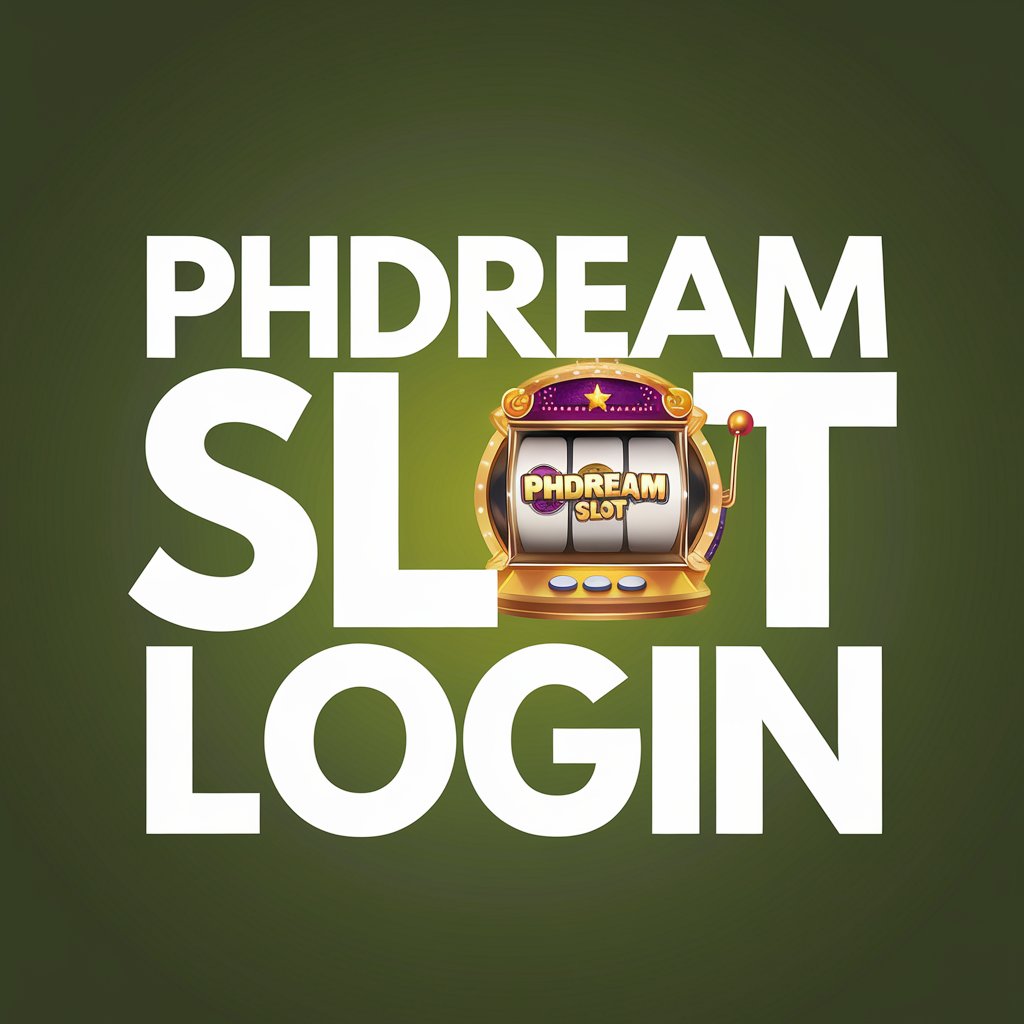 Phdream Slot Login
